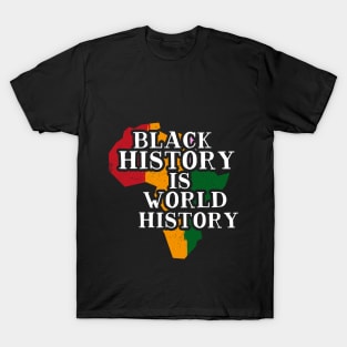 black history is world history T-Shirt